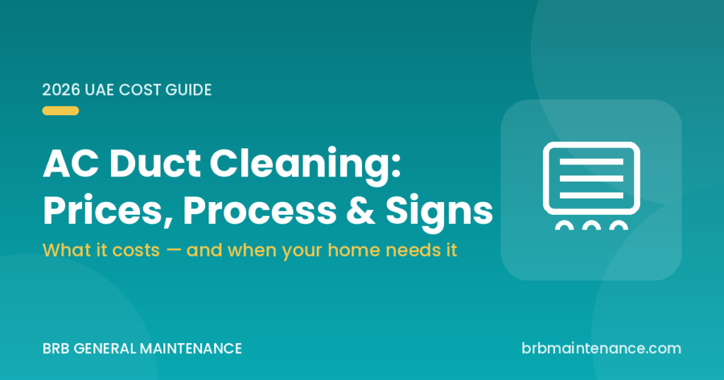 AC duct cleaning cost guide for the UAE 2026 — BRB General Maintenance